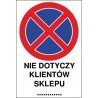 Naklejka zakaz zatrzymywania i postoju ZZP11x nie dotyczy klientów sklepu