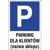 Naklejka znak parking P04x parking dla klientów nazwa sklepu