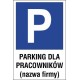 Naklejka znak parking P10x parking dla pracowników nazwa firmy