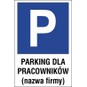 Naklejka znak parking P10x parking dla pracownikow nazwa firmy