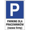 Naklejka znak parking P10x parking dla pracowników nazwa firmy