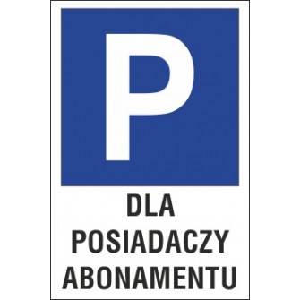 Naklejka znak parking P13 dla posiadaczy abonamentu
