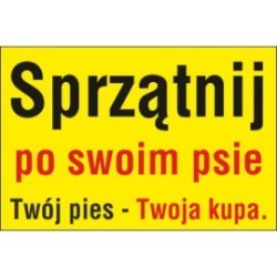 Naklejka posprzataj po swoim pupilu PP05 sprzątnij po swoim psie. Twój pies - twoja kupa