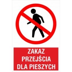 tabliczka Zakaz przejścia dla pieszych ZB07