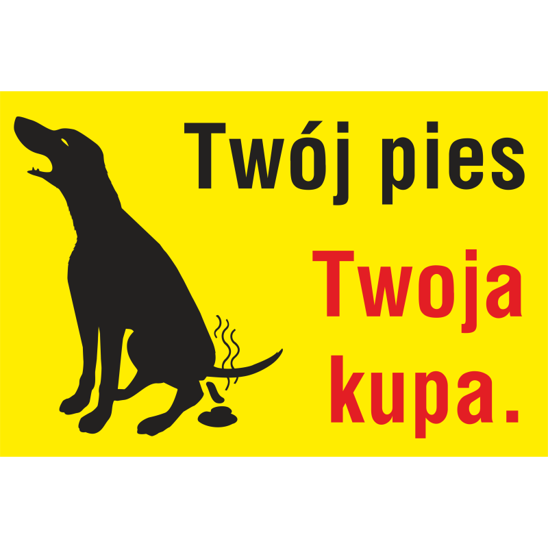 tabliczka PP03s na słupku 80 cm posprzątaj po swoim psie pupilu  twój pies twoja kupa