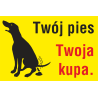 tabliczka PP03s na słupku 80 cm posprzątaj po swoim psie pupilu  twój pies twoja kupa