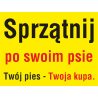 tabliczka PP05s na słupku 80 cm posprzątaj po swoim pupilu  sprzątnij po swoim psie. Twój pies - twoja kupa