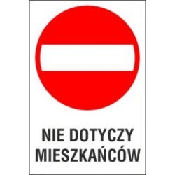 tabliczka zakaz wjazdu ZW02 nie dotyczy mieszkańców