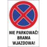 zakaz zatrzymywania i postoju ZZP03 nie parkować brama wjazdowa