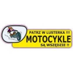 Naklejka patrz w lusterka motocykle są wszędzie G7