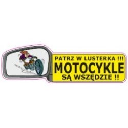 Naklejka patrz w lusterka motocykle są wszędzie G12